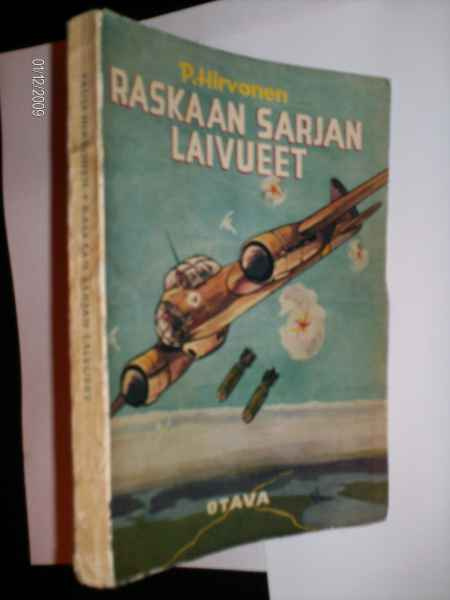 Pauli Hirvonen: Raskaan Sarjan Laivueet (1 p. 1956)  Sis.pk.
