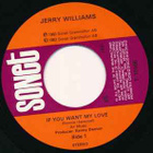 (7") Jerry Williams – If You Want My Love - pikkukuva 2