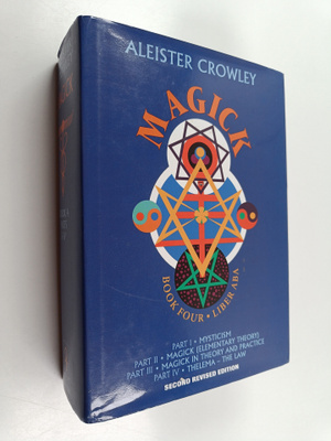 Aleister Crowley ym. : Magick : Liber Aba