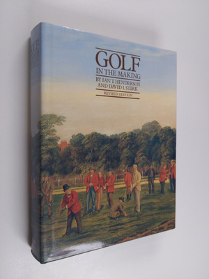 Ian Thomson Henderson ym. : Golf in the Making