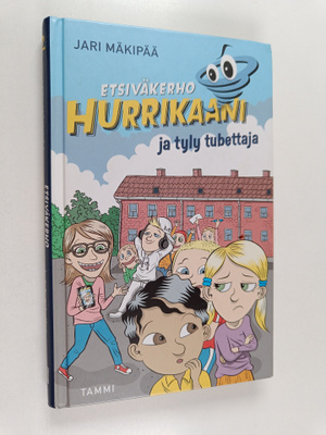 Jari Mäkipää : Etsiväkerho Hurrikaani ja tyly tubettaja