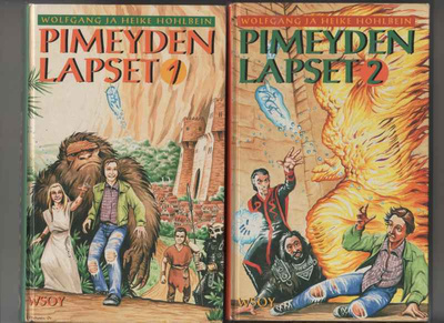 Hohlbein, Wolfgang: Pimeyden lapset 1 - 2 , WSOY 1994, yvk.