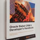 Alexander Hansal : Oracle Siebel CRM 8 Developer's Handbook - pikkukuva 1