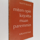 Matti Kuusi : Miten opin kirjoittamaan paremmin - pikkukuva 1