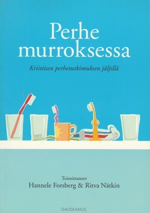 Hannele Forsberg (toim.): Perhe murroksessa