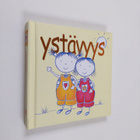 Andrea Skevington : Ystävyys - pikkukuva 1
