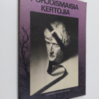 Hilja ym. Mörsäri : Pohjoismaisia kertojia - pikkukuva 1