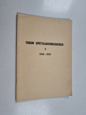 Turun opettajakorkeakoulu : Kymmenes toimintavuosi 1958-1959