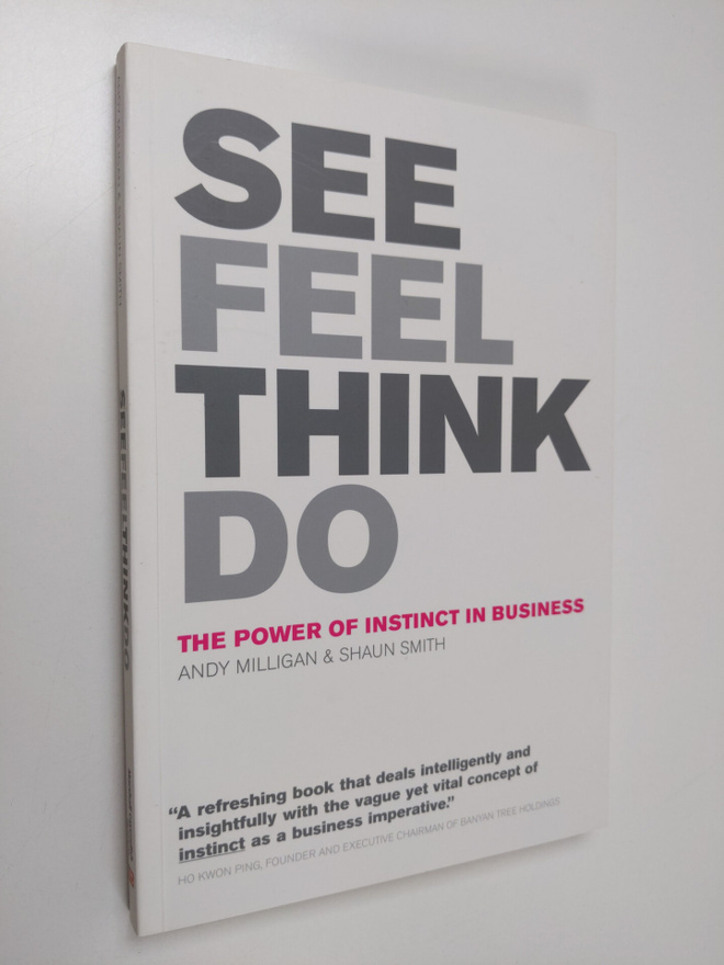 Andy Milligan : See, feel, think, do : the power of insti...