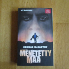 CORMAC McCARTHY Menetetty maa * LOISTO pokkari 2008 - pikkukuva 1