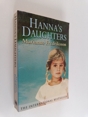 Marianne Fredriksson : Hanna's Daughters