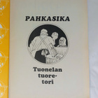Pahkasika nro 26 "Tuonelan tuoretori" - pikkukuva 3