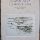 Helena Anhava (t.): Elämän syvä urhoollisuus, Wsoy 1996. - pikkukuva 1