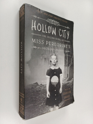 Ransom Riggs : Hollow city : the second novel of miss per...