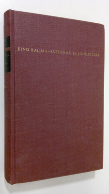 Eino Kalima : Sattumaa ja johdatusta : muistelmia