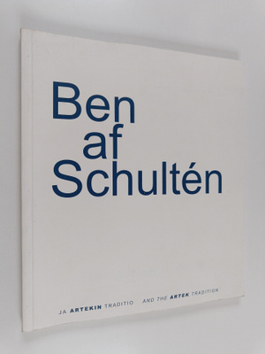 Ulla Kinnunen : Ben af Schulten and the Artek tradition