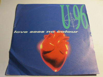 U 96: Love Sees No Colour 7"