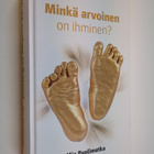 Mia Puolimatka : Minkä arvoinen on ihminen? - pikkukuva 1