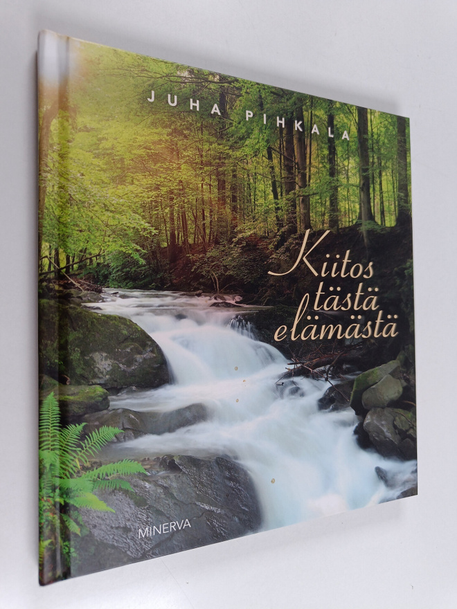 Juha Pihkala : Kiitos tästä elämästä
