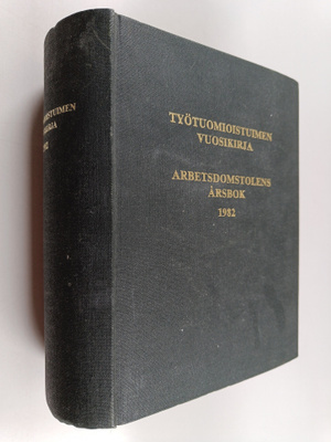 Työtuomioistuimen vuosikirja = Arbetsdomstolens årsbok 1982