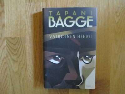 TAPANI BAGGE Valkoinen hehku * 1.p. 2009 TAMMI eka Mujunen *