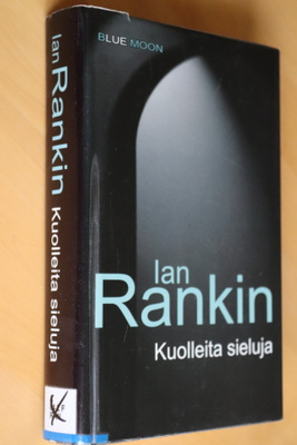Ian Rankin : Kuolleita sieluja ( 1.p. 2008 k.po )