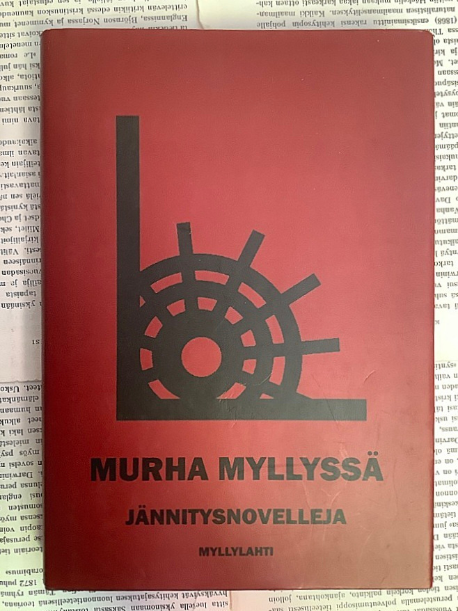 Murha myllyssä: jännitysnovelleja (sid.)