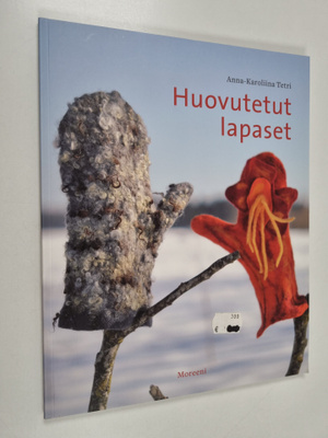 Anna-Karoliina Tetri : Huovutetut lapaset