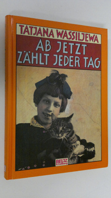 Tatjana Wassiljewa : Ab Jetzt Zählt Jeder Tag