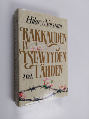 Hilary Norman : Rakkauden ja ystävyyden tähden 2