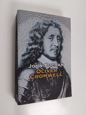John Buchan : Oliver Cromwell