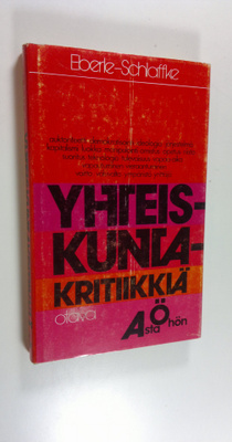 Walter Eberle : Yhteiskuntakritiikkiä A:sta Ö:hön : väitt...