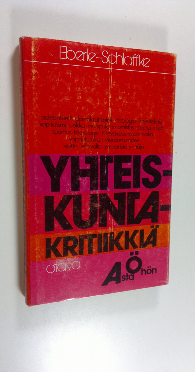 Walter Eberle : Yhteiskuntakritiikkiä A:sta Ö:hön : väitt...