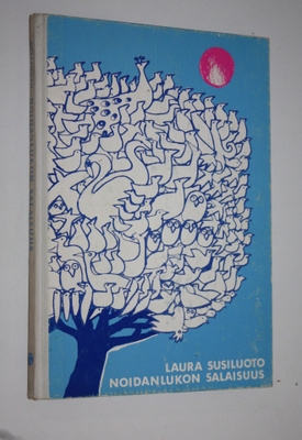Laura Susiluoto : Noidanlukon salaisuus