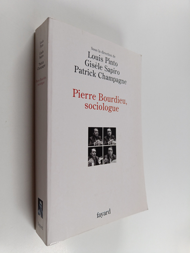 Louis Pinto : Pierre Bourdieu, sociologue