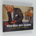 Naurua ikä kaikki : vanhene vailla arvokkuutta - pikkukuva 1