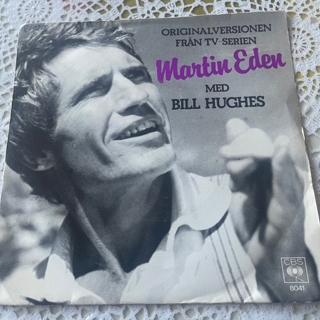 BILL HUGHES: Martin Eden * Mexicana  * SWE 1980