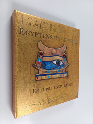 Egyptens underverk : en kurs i egyptologi : miss Emily Sa...