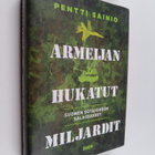 Pentti Sainio : Armeijan hukatut miljardit : Suomen sotaj... - pikkukuva 1