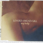 Levert.Sweat.Gill • My Body CD-Single - pikkukuva 1