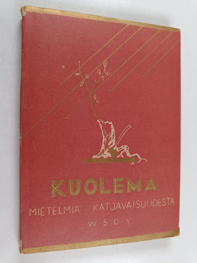 Kuolema : mitä se on ja mitä se ei ole : maailman kirjall...