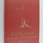 Kuolema : mitä se on ja mitä se ei ole : maailman kirjall... - pikkukuva 1