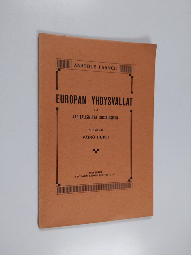 Anatole France : Euroopan yhdysvallat eli kapitalismista ...