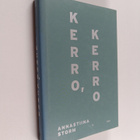 Annastiina Storm : Kerro, kerro - pikkukuva 1
