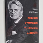 Björn Wahlroos : Talouden kymmenen tuhoisinta ajatusta - pikkukuva 1