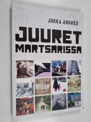 Jukka Ahonen : Juuret Martsarissa