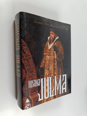 Isabel De Madariaga : Iivana Julma
