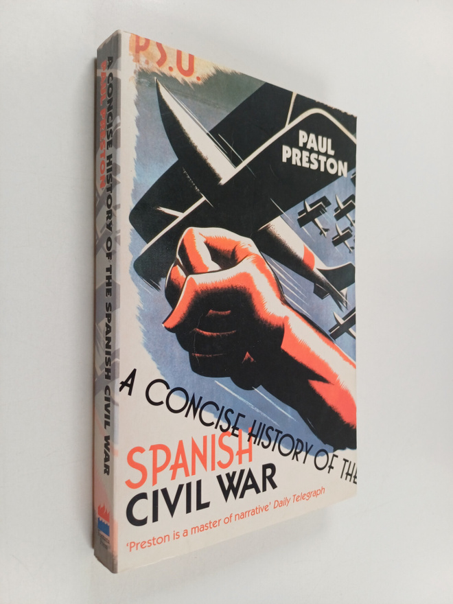 Paul Preston : A Concise History of the Spanish Civil War