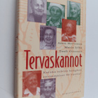 Antti Hervonen ym. : Tervaskannot : kuinka selvitä hengis... - pikkukuva 1