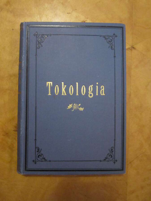 ALICE B STOCKHAM : Tokologia (1898), kätilökirja